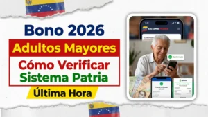Bono del gobierno para adultos mayores 2026 – Cómo verificar en el Sistema Patria