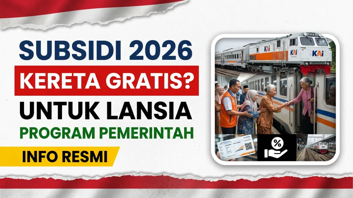 Subsidi Kereta dari Pemerintah untuk Lansia di Indonesia 2026