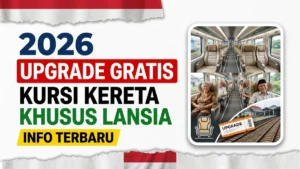 Upgrade Kursi Gratis untuk Lansia di Kereta Indonesia 2026
