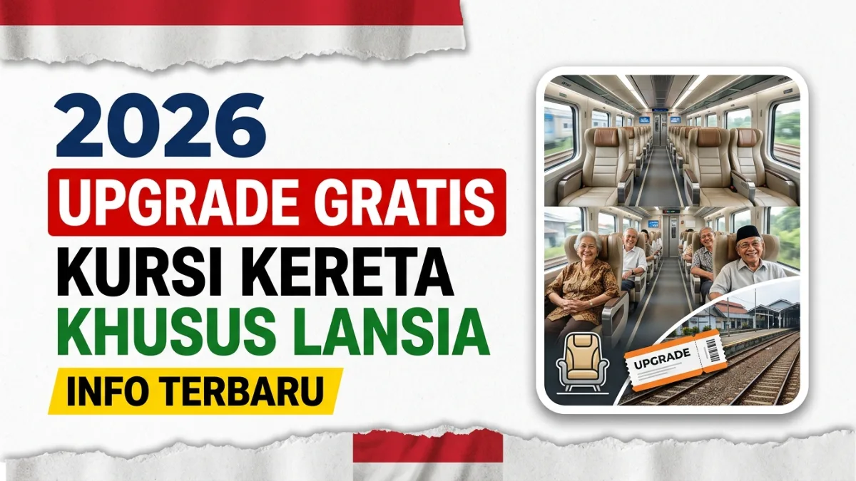 Upgrade Kursi Gratis untuk Lansia di Kereta Indonesia 2026