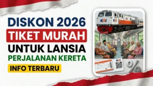 Diskon Perjalanan Kereta untuk Penumpang Lansia di Indonesia 2026