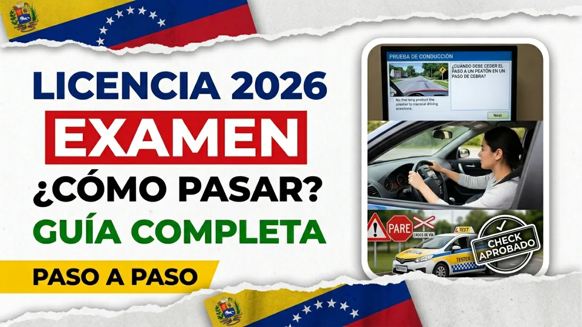 Proceso de examen de licencia de conducir en Venezuela 2026: guía completa