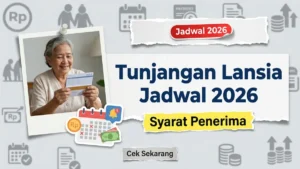 Tunjangan Lansia Indonesia 2026 – Jadwal Pembayaran dan Syarat Penerima