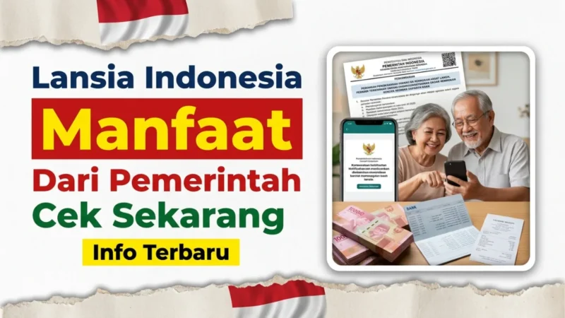 Manfaat Lansia Pemerintah Indonesia