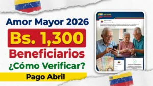 Pensión Amor Mayor abril 2026: Bs. 1,300, quiénes son beneficiarios y cómo verificar el depósito en el sistema Patria